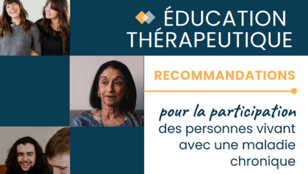 Education thérapeutique du patient : recommandations pour la participation des personnes vivant avec une maladie chronique